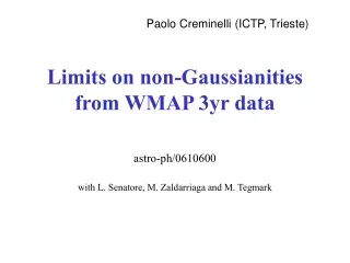Limits on non-Gaussianities from WMAP 3yr data