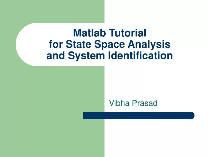 matlab tutorial for state space analysis and system identification