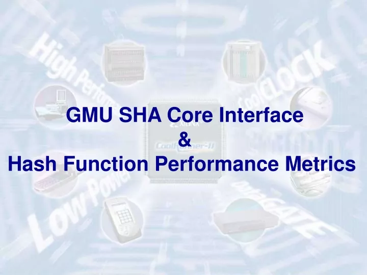 gmu sha core interface hash function performance