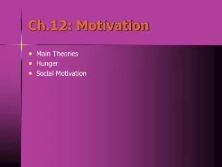Ch.12: Motivation