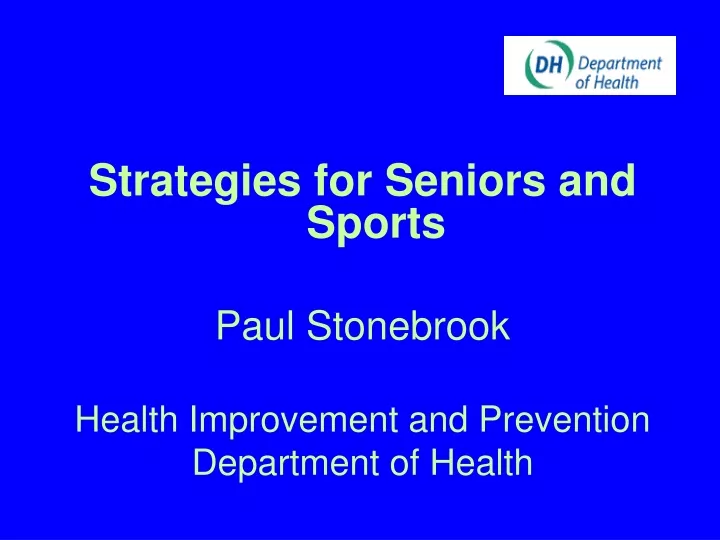 strategies for seniors and sports paul stonebrook