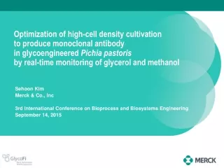 Sehoon Kim Merck &amp; Co., Inc 3rd International Conference on Bioprocess and Biosystems Engineering