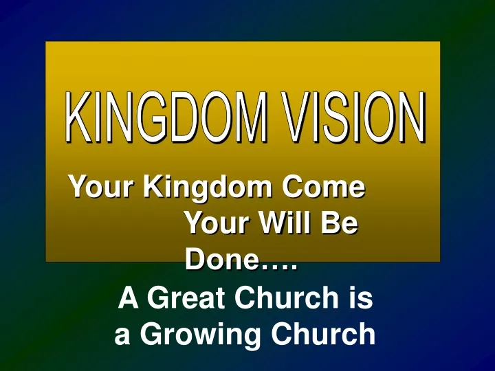 kingdom vision
