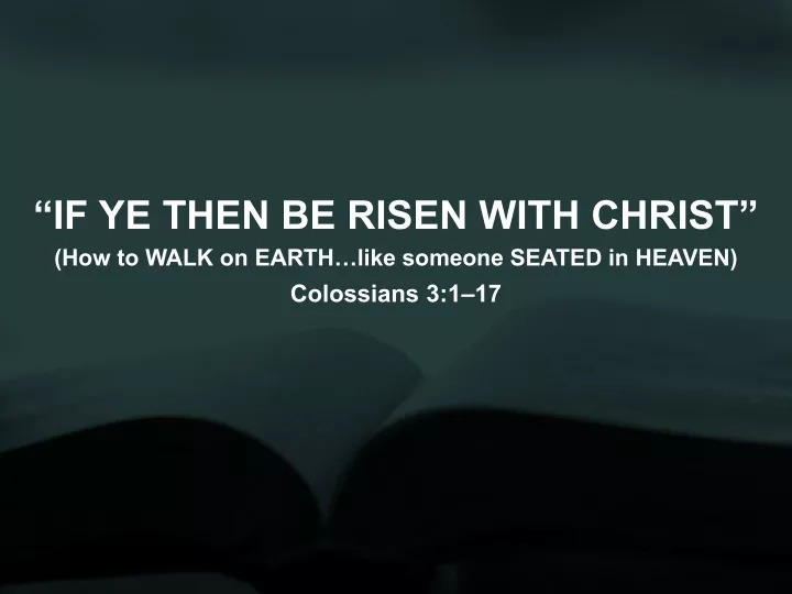 if ye then be risen with christ