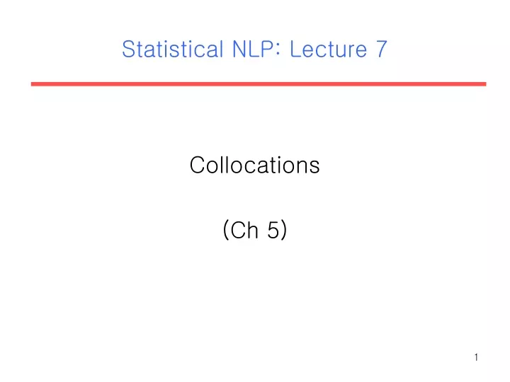 statistical nlp lecture 7