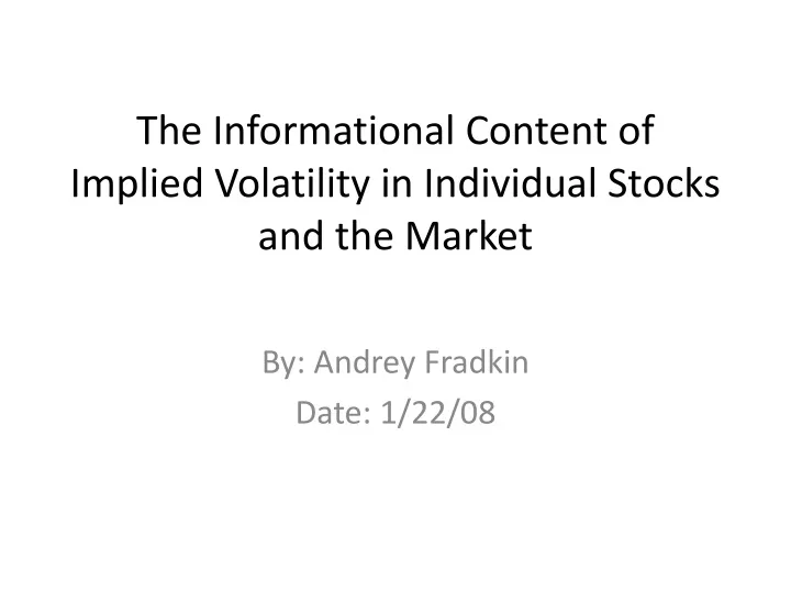 the informational content of implied volatility in individual stocks and the market