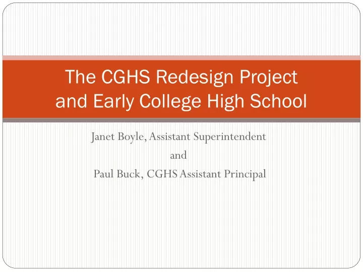 the cghs redesign project and early college high school
