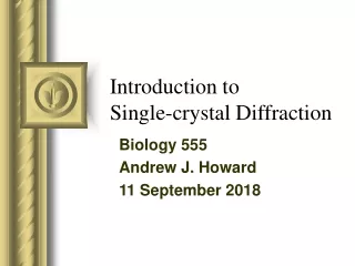 Introduction to Single-crystal Diffraction
