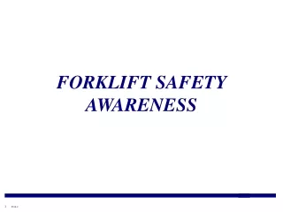FORKLIFT SAFETY AWARENESS