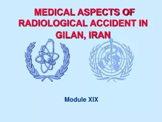 MEDICAL ASPECTS OF RADIOLOGICAL ACCIDENT IN GILAN, IRAN