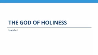 The GOD OF HOLINESS