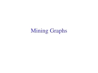 Mining Graphs