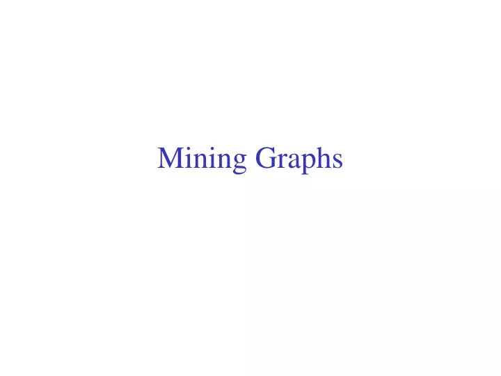 mining graphs