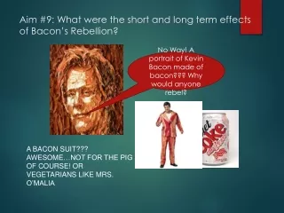 Aim #9: What were the short and long term effects of Bacon’s Rebellion?