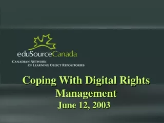 Coping With Digital Rights Management