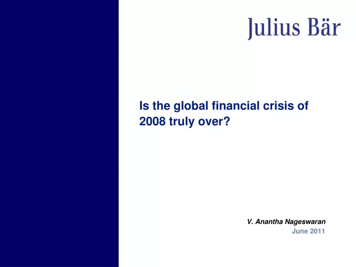 is the global financial crisis of 2008 truly over
