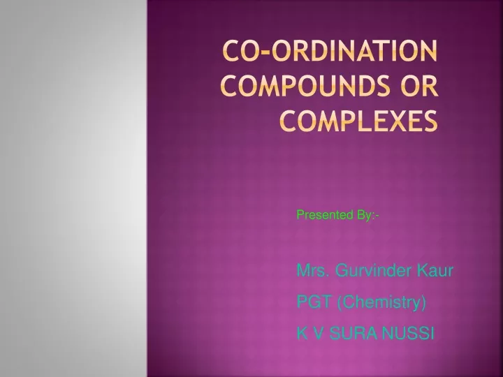 co ordination compounds or complexes