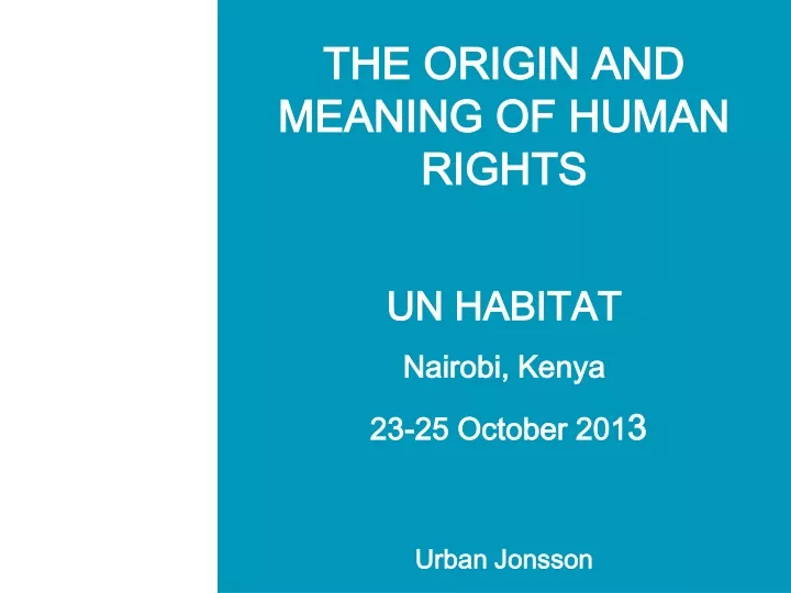 the origin and meaning of human rights un habitat