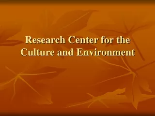 Research Center for the Culture and Environment