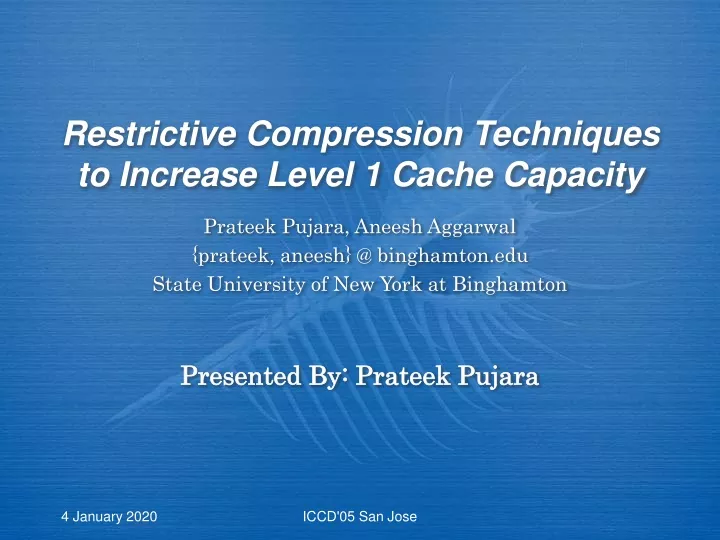 restrictive compression techniques to increase level 1 cache capacity