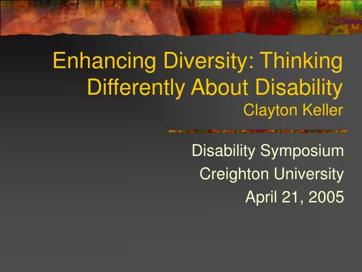 enhancing diversity thinking differently about disability clayton keller