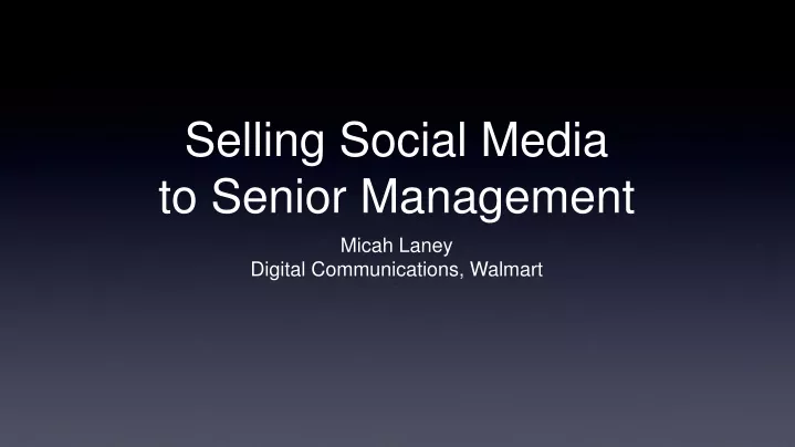 selling social media to senior management