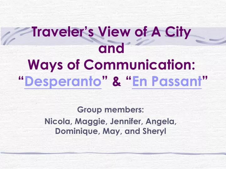 traveler s view of a city and ways of communication desperanto en passant