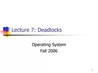 Lecture 7: Deadlocks