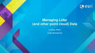 Managing Lidar  (and other point cloud) Data