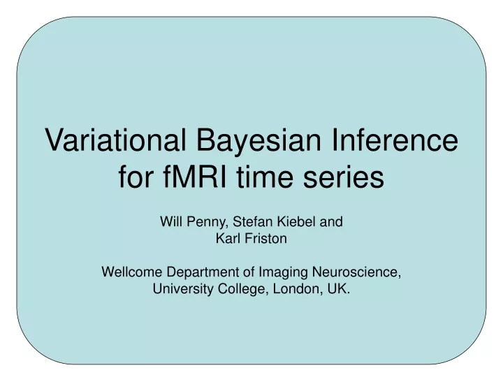 variational bayesian inference for fmri time series
