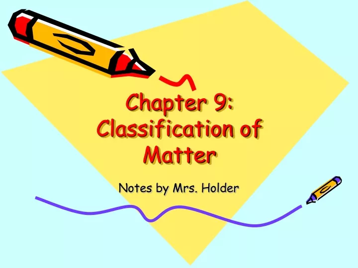 chapter 9 classification of matter