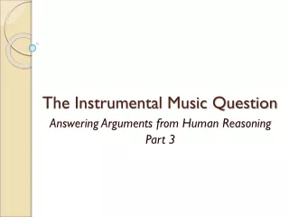 The Instrumental Music Question