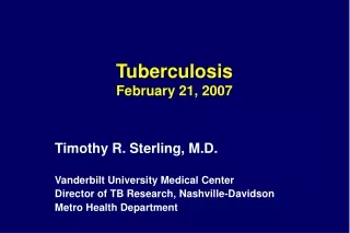 Tuberculosis  February 21, 2007