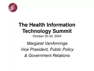 The Health Information Technology Summit October 20-23, 2004