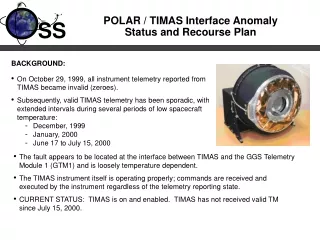 POLAR / TIMAS Interface Anomaly Status and Recourse Plan