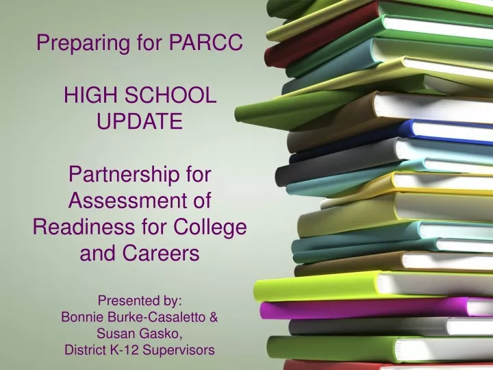 preparing for parcc high school update