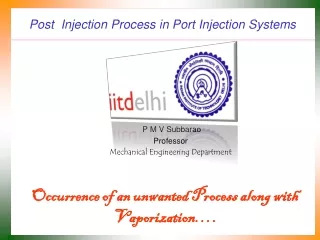 Post  Injection Process in Port Injection Systems