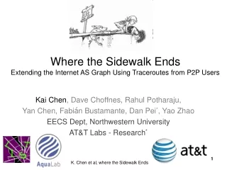 Where the Sidewalk Ends Extending the Internet AS Graph Using Traceroutes from P2P Users