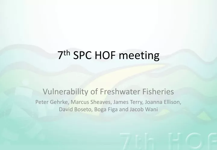 7 th spc hof meeting