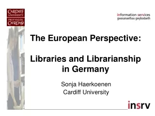 The European Perspective: Libraries and Librarianship in Germany