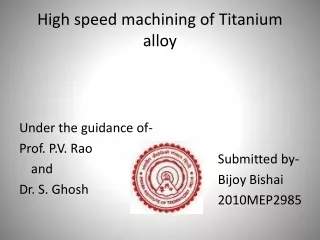High speed machining of Titanium alloy
