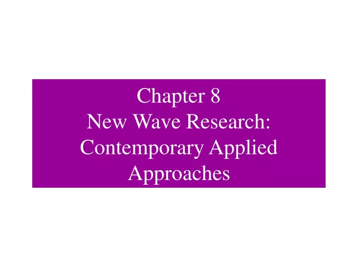 chapter 8 new wave research contemporary applied approaches