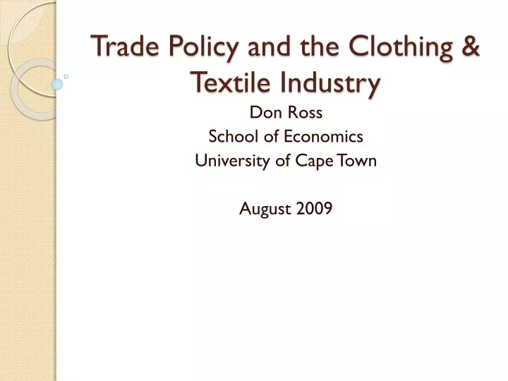 trade policy and the clothing textile industry