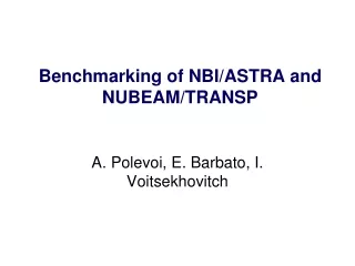 Benchmarking of NBI/ASTRA and NUBEAM/TRANSP