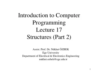 Introduction to  Comput er Programming Lecture  17 Structures (Part 2)