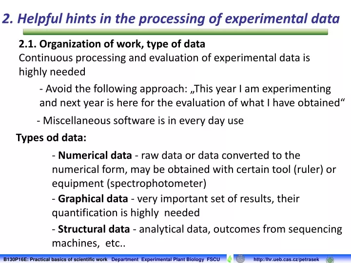 2 helpful hints in the processing of experimental