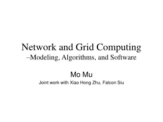 Network and Grid Computing –Modeling, Algorithms, and Software