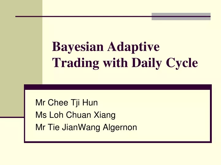 bayesian adaptive trading with daily cycle