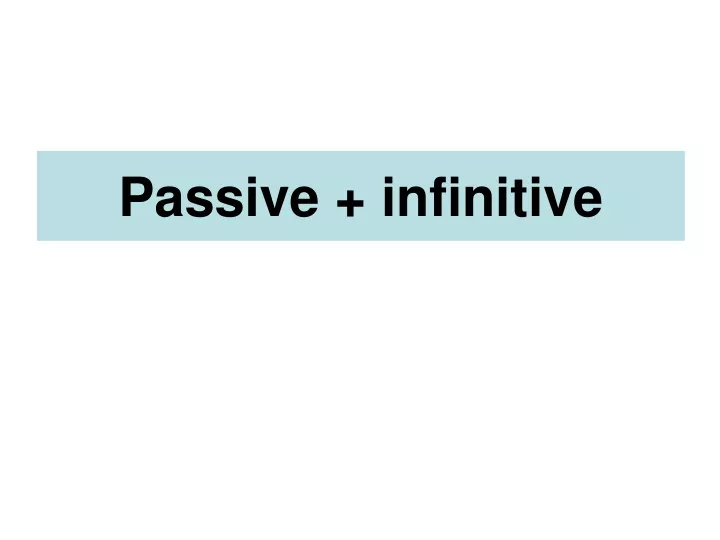 passive infinitive