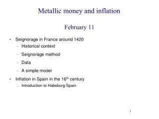 Metallic money and inflation February 11